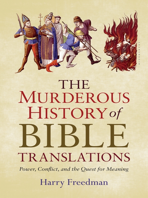Title details for The Murderous History of Bible Translations by Harry Freedman - Available